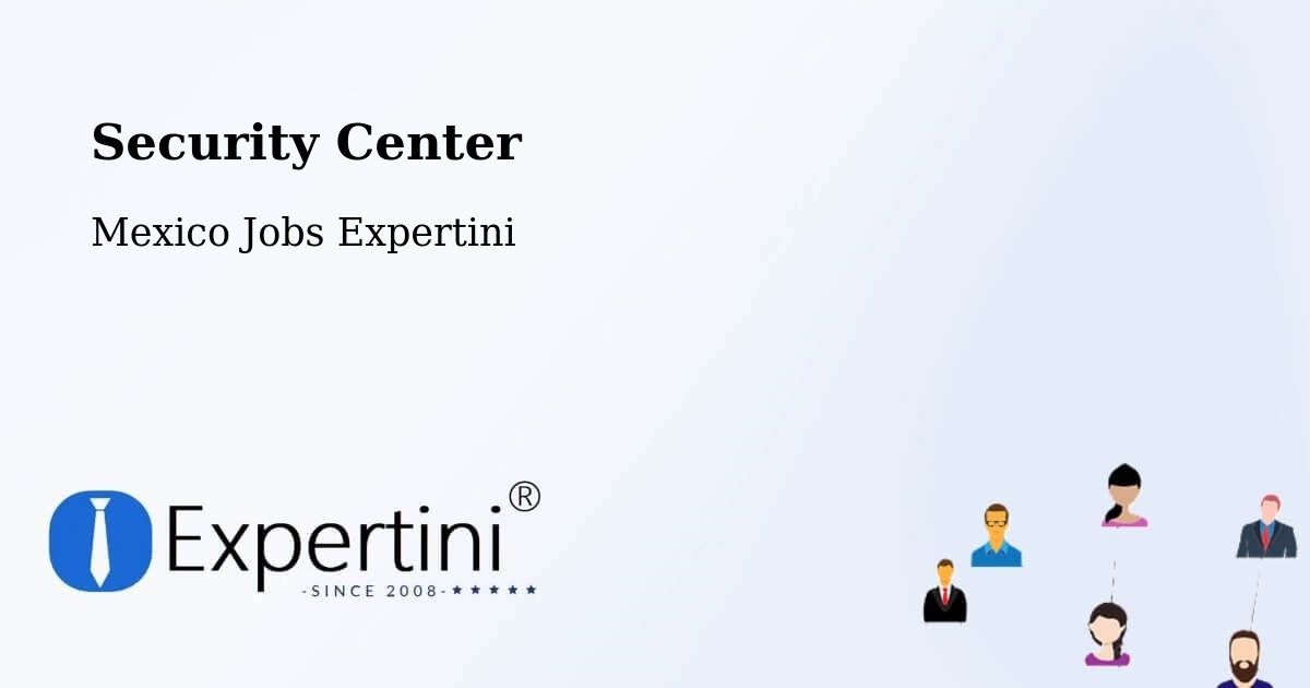 Security & Compliance – San Juan Del Río - Mexico Jobs Expertini
